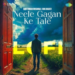 Neele Gagan Ke Tale – LoFi (2024) Album Art