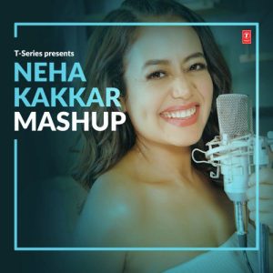 Neha Kakkar Mashup (2020) Album Art