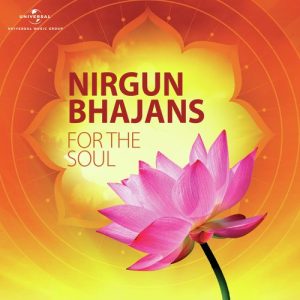Nirgun Bhajans For The Soul (2013) Album Art