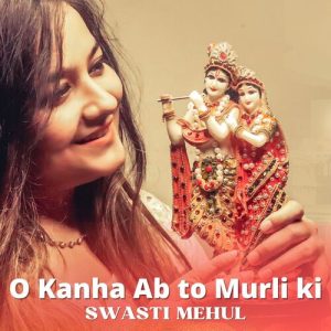 O Kanha Ab To Murli Ki (2022) Album Art