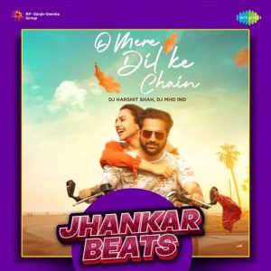 O Mere Dil Ke Chain – Jhankar Beats