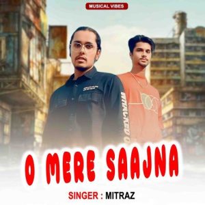 O Mere Saajna (2024) Album Art