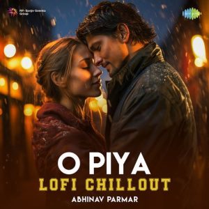 O Piya – Lofi Chillout (2024) Album Art