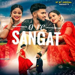 O Re Sangat