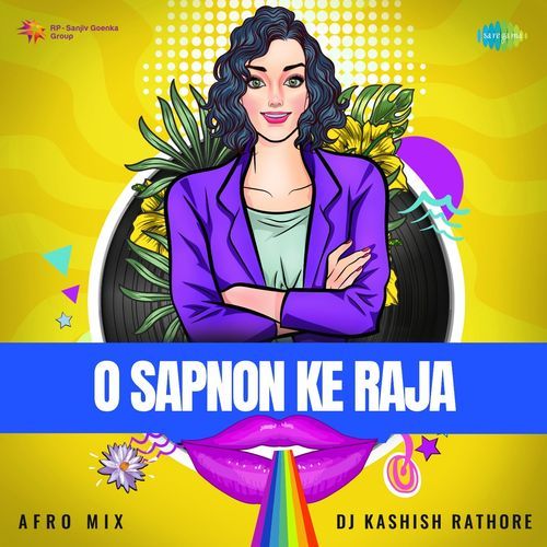 O Sapnon Ke Raja – Afro Mix