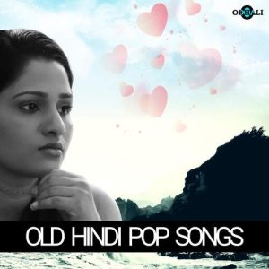Old Hindi Pop Songs (2022) Album Art