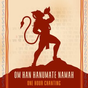 Om Han Hanumate Namah (One Hour Chanting) (2023) Album Art