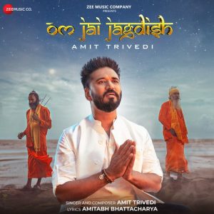 Om Jai Jagdish By Amit Trivedi – Zee Music Devotional (2022) Album Art