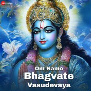 Om Namo Bhagvate Vasudevaya (2025) Album Art