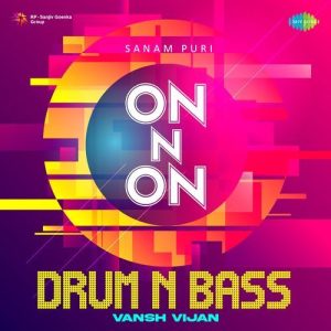 On N On – Drum n Bass