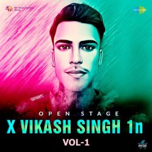 Open Stage X Vikash Singh 1n Vol 1 (2024) Album Art