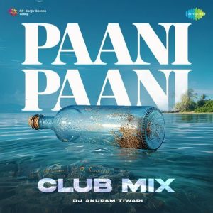 Paani Paani – Club Mix (2024) Album Art