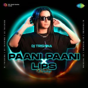 Paani Paani X Lips – Mashup (2024) Album Art
