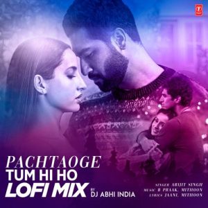 Pachtaoge-Tum Hi Ho Lofi Mix (2022) Album Art