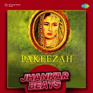Pakeezah – Jhankar Beats (2022) Album Art