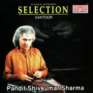 Pandit Shivkumar Sharma -Selection- Santoor (2001) Album Art