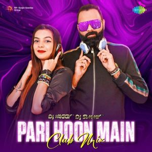 Pari Hoon Main – Club Mix (2024) Album Art