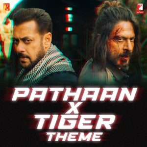 Pathaan x Tiger Theme (2023) Album Art