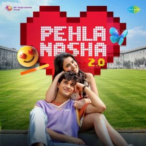 Pehla Nasha 2.0 (2025) Album Art