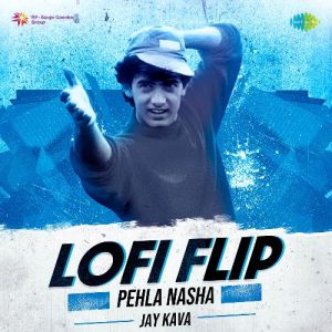 Pehla Nasha – LoFi Flip (2024) Album Art