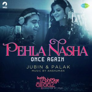 Pehla Nasha Once Again – Kuchh Bheege Alfaaz (2018) Album Art