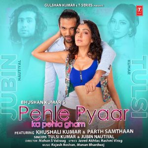 Pehle Pyaar Ka Pehla Gham (Feat. Khushali Kumar) (2021) Album Art