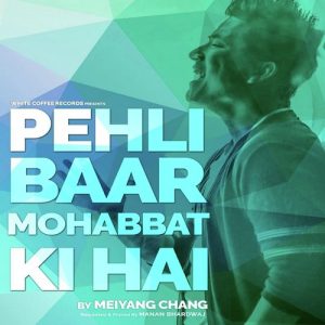 Pehli Baar Mohabbat Ki Hai