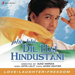 Phir Bhi Dil Hai Hindustani (1999) Album Art