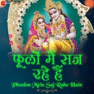 Phoolon Mein Saj Rahe Hain – Zee Music Devotional (2020) Album Art