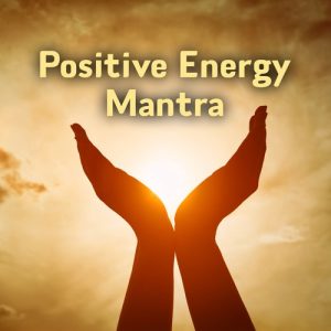 Positive Energy Mantra (2023) Album Art