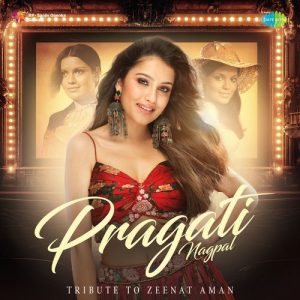 Pragati Nagpal – Tribute To Zeenat Aman (2024) Album Art