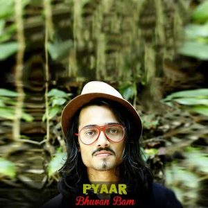 Pyaar – Bhuvan Bam (2014) Album Art