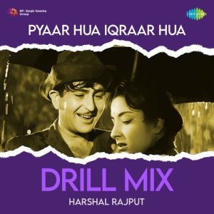 Pyaar Hua Iqraar Hua – Drill Mix (2025) Album Art