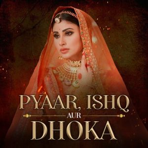 Pyaar, Ishq Aur Dhoka (2021) Album Art
