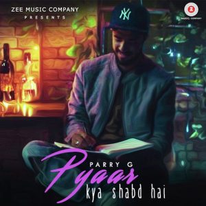 Pyaar Kya Shabd Hai (2017) Album Art