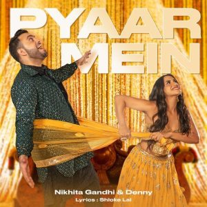 Pyaar Mein (2022) Album Art