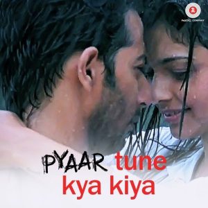 Pyaar Tune Kya Kiya (2015) Album Art