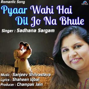 Pyaar Wahi Hai Dil Jo Na Bhule (2018) Album Art