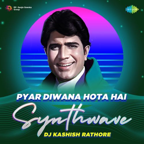 Pyar Diwana Hota Hai – Synthwave