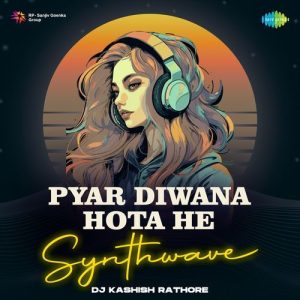 Pyar Diwana Hota He – Synthwave