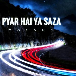 Pyar Hai Ya Saza (2021) Album Art
