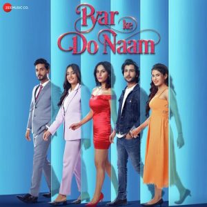 Pyar Ke Do Naam (2024) Album Art