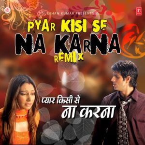 Pyar Kisi Se Na Karna (2009) Album Art