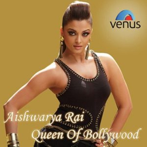 Queen Of Bollywood – Aishwariya