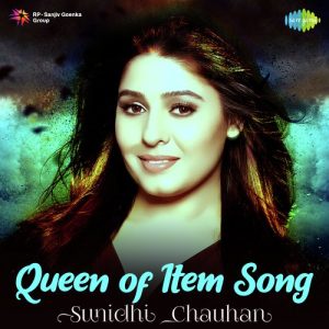 Queen Of Item song – Sunidhi Chauhan (2019) Album Art