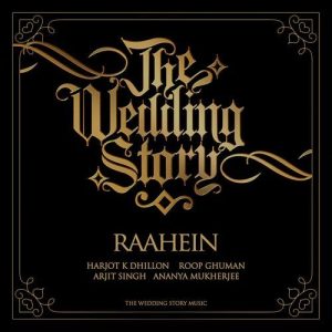 Raahein – The Wedding Story