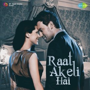 Raat Akeli Hai