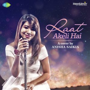 Raat Akeli Hai – Anisha Saikia (2018) Album Art