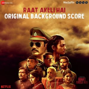 Raat Akeli Hai – Original Background Score (2020) Album Art