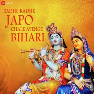 Radhe Radhe Japo Chale Ayenge Bihari – Zee Music Devotional (2019) Album Art